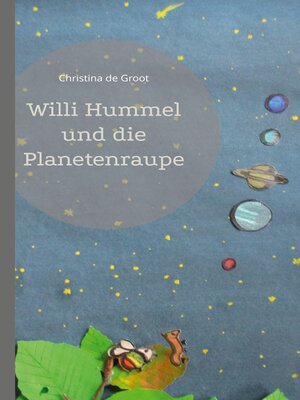 cover image of Willi Hummel und die Planetenraupe